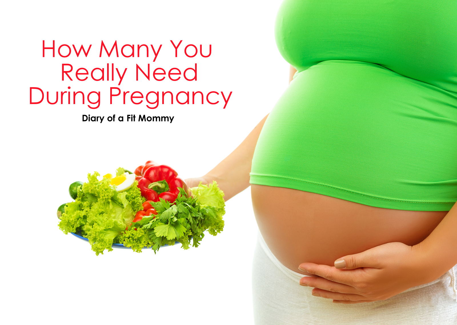 diary-of-a-fit-mommyhow-many-calories-you-really-need-during-pregnancy