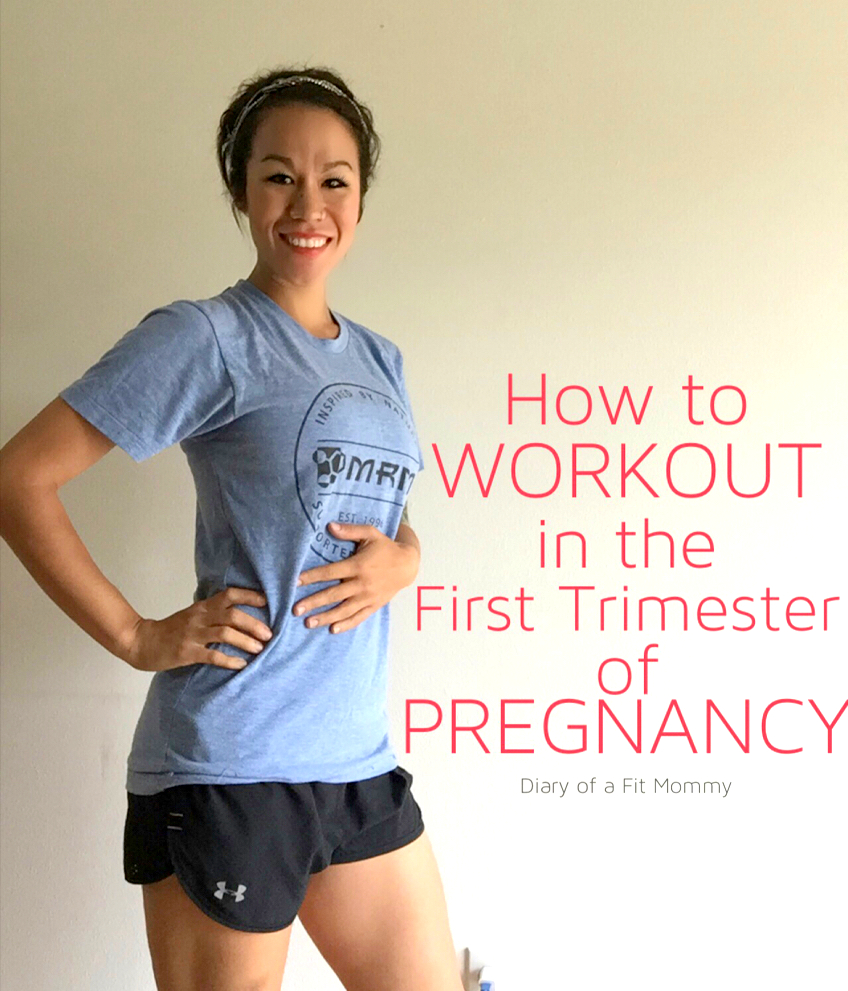 Diary Of A Fit Mommyhow To Workout In The First Trimester